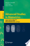 Advanced Studies in Biometrics [E-Book] / Summer School on Biometrics, Alghero, Italy, June 2-6, 2003. Revised Selected Lectures and Papers