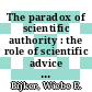 The paradox of scientific authority : the role of scientific advice in democracies [E-Book] /