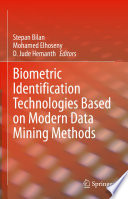 Biometric Identification Technologies Based on Modern Data Mining Methods [E-Book] /