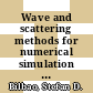 Wave and scattering methods for numerical simulation / [E-Book]