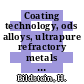 Coating technology, ods alloys, ultrapure refractory metals : International Plansee seminar. 0012: proceedings. vol 0003 : Reutte, 08.05.89-12.05.89.