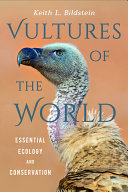 Vultures of the world : essential ecology and conservation [E-Book] /