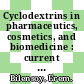 Cyclodextrins in pharmaceutics, cosmetics, and biomedicine : current and future industrial applications [E-Book] /