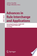 Advances in Rule Interchange and Applications [E-Book] : International Symposium, RuleML 2007, Orlando, Florida, October 25-26, 2007. Proceedings /