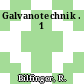 Galvanotechnik . 1