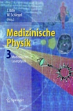 Medizinische Physik. 3. Medizinische Laserphysik [E-Book] /