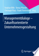 Managementdialoge : zukunftsorientierte Unternehmensgestaltung [E-Book] /