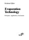 Evaporation technology: principles, applications, economics.