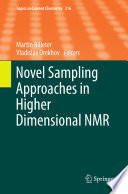 Novel Sampling Approaches in Higher Dimensional NMR [E-Book] /