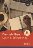 Deutsch üben : Lesen & Schreiben B2 /
