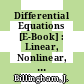 Differential Equations [E-Book] : Linear, Nonlinear, Ordinary, Partial /