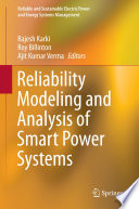 Reliability modeling and analysis of smart power systems [E-Book] /