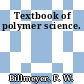 Textbook of polymer science.