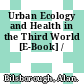 Urban Ecology and Health in the Third World [E-Book] /