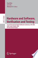 Hardware and Software, Verification and Testing [E-Book] : Second International Haifa Verification Conference, HVC 2006, Haifa, Israel, October 23-26, 2006. Revised Selected Papers /