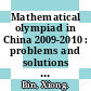 Mathematical olympiad in China 2009-2010 : problems and solutions [E-Book] /