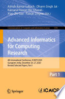 Advanced Informatics for Computing Research [E-Book] : 4th International Conference, ICAICR 2020, Gurugram, India, December 26-27, 2020, Revised Selected Papers, Part I /