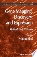 Gene Mapping, Discovery, and Expression [E-Book] : Methods and Protocols /