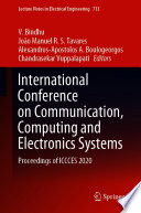 International Conference on Communication, Computing and Electronics Systems [E-Book] : Proceedings of ICCCES 2020 /