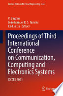 Proceedings of Third International Conference on Communication, Computing and Electronics Systems [E-Book] : ICCCES 2021 /