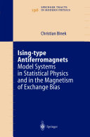 Ising-type Antiferromagnets [E-Book] : Model Systems in Statistical Physics and in the Magnetism of Exchange Bias /