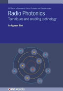 Radio photonics : techniques and enabling technology [E-Book] /