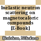 Inelastic neutron scattering on magnetocaloric compounds [E-Book] /