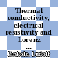 Thermal conductivity, electrical resistivity and Lorenz function data for metallic elements in the range 273 to 1500 K [E-Book] /