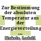 Zur Bestimmung der absoluten Temperatur aus der Energieverteilung thermisch emittierter Elektronen /