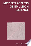 Modern aspects of emulsion science / [E-Book]
