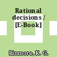 Rational decisions / [E-Book]