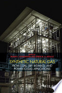 Synthetic natural gas from coal, dry biomass, and power-to-gas applications [E-Book] /