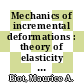 Mechanics of incremental deformations : theory of elasticity and viscoelasticity of initially stressed solids and fluids, including thermodynamic foundations and applications to finite strain /