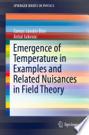 Emergence of Temperature in Examples and Related Nuisances in Field Theory [E-Book] /