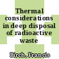 Thermal considerations in deep disposal of radioactive waste /