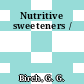 Nutritive sweeteners /