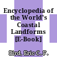 Encyclopedia of the World's Coastal Landforms [E-Book] /