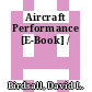 Aircraft Performance [E-Book] /