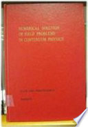 Numerical solution of field problems in continuum physics : Applied mathematics: symposium : Durham, NC, 05.04.1968-06.04.1968.