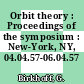 Orbit theory : Proceedings of the symposium : New-York, NY, 04.04.57-06.04.57 /
