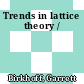 Trends in lattice theory /