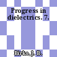 Progress in dielectrics. 7.