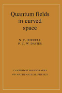 Quantum fields in curved space /