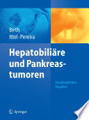 Hepatobiliäre und Pankreastumoren [E-Book] /