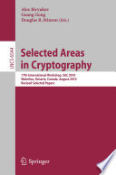 Selected Areas in Cryptography [E-Book] : 17th International Workshop, SAC 2010, Waterloo, Ontario, Canada, August 12-13, 2010, Revised Selected Papers /
