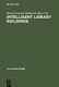 Intelligent library buildings : proceedings of the tenth seminar of the IFLA Section on Library Buildings and Equipment : The Hague, Netherlands, 24-29 August 1997 /