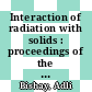 Interaction of radiation with solids : proceedings of the Cairo Solid State Conference at the American University in Cairo, held September 3-8, 1966 /
