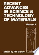 Recent Advances in Science and Technology of Materials [E-Book] : Volume 1 /