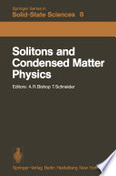 Solitons and Condensed Matter Physics [E-Book] : Proceedings of the Symposium on Nonlinear (Soliton) Structure and Dynamics in Condensed Matter, Oxford, England, June 27–29, 1978 /