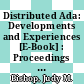 Distributed Ada: Developments and Experiences [E-Book] : Proceedings of the Distributed Ada '89 Symposium, University of Southampton, 11-12 December 1989 /
